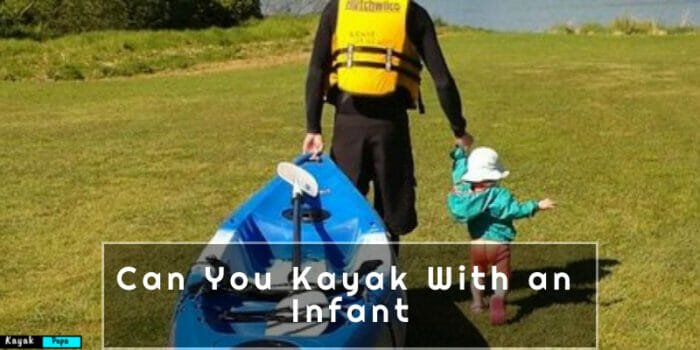 Can You Kayak With an Infant
