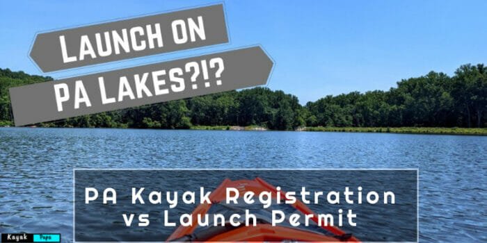 PA Kayak Registration vs Launch Permit