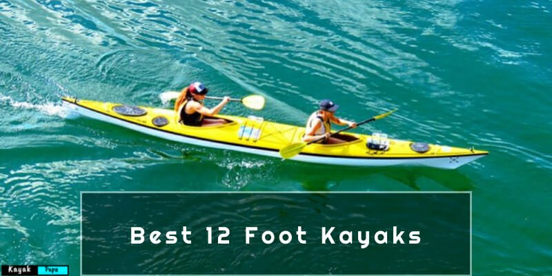 Best 12 Foot Kayaks