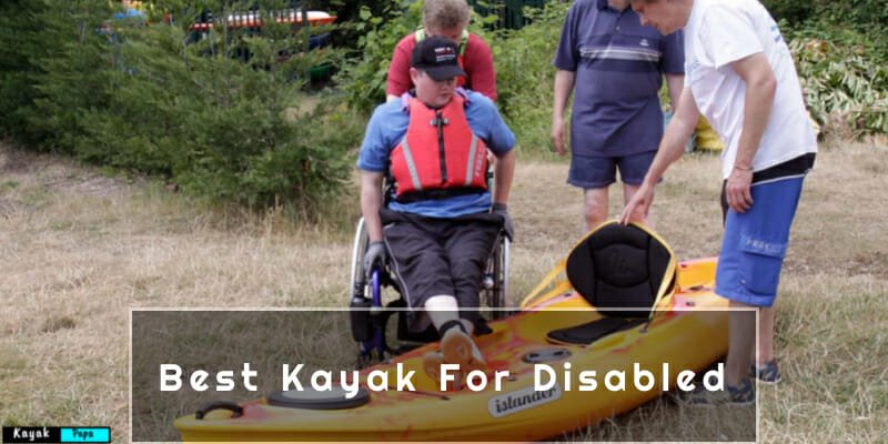 Best Kayak For Disabled