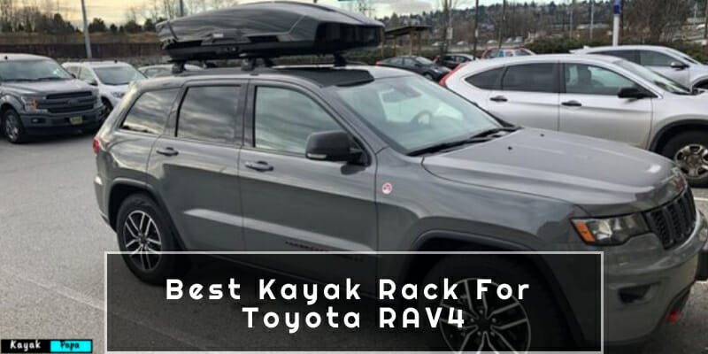Best Kayak Rack For Toyota RAV4