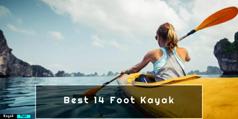 Best 14 Foot Kayak